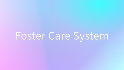 Foster Care System のグラデーション背景イラスト