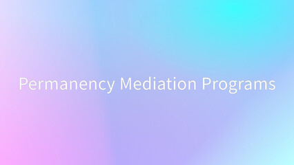 Permanency Mediation Programs のグラデーション背景イラスト