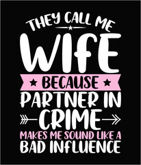 They call me wife because partner in crime cut file.