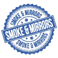 Obraz premium SMOKE & MIRRORS text on blue round stamp sign