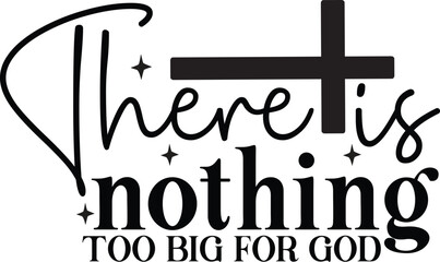 There is nothing too big for god SVG
