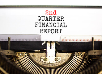 2nd quarter financial report symbol. Concept words 2nd quarter financial report on beautiful old typewriter. Beautiful white background. Business 2nd quarter financial report concept. Copy space.