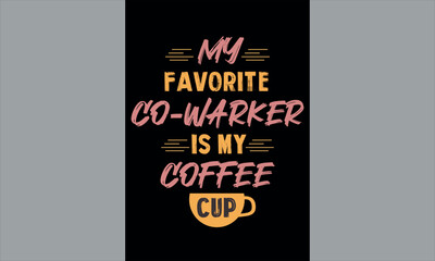 T shirt design, t shirt, text t shirt, typography t shirt, typography, vector element, design, graphic resource, vector, coffee