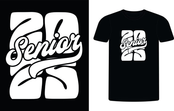 Senior class of 2025 t-shirt design, high school or college graduate event or party t-shirt Design, Graduation T-Shirt Design.