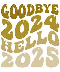 goodbye 2024 hello 2025, groovy happy new year illustration