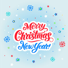 Christmas greeting card with handwritten inscription Merry Christmas and Happy New Year with snowflakes. Flat vector illustration isolated on light background