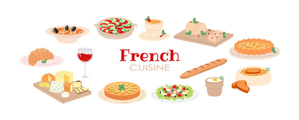 French cuisine set. Dishes and food. Ratatouille, foie gras, bouillabaisse, tarte tatin, creme brulee, salad nicoise, baguette, wine, croissant, onion soup, egg cocotte, cheese. Banner, poster
