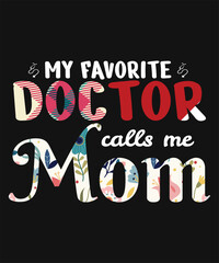 My Favorite Doctor Calls Me Mom