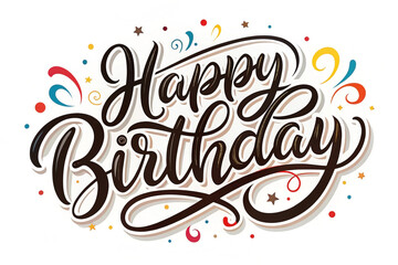 Colorful Happy Birthday hand lettering design with confetti.