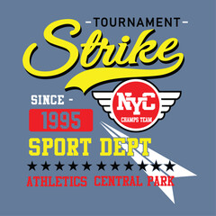Vector design strike tournament. typography design, t-shirt graphics