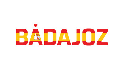 I Love Badajoz, Typographic Design of I Love Badajoz with a flag of Spain on a white background, Badajoz city of Spain with heart, Badajoz, I love Spain