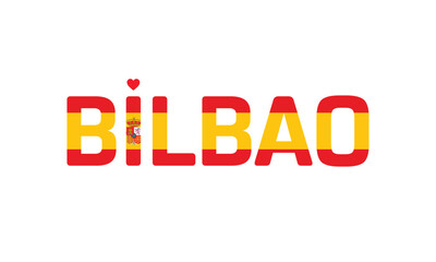 I Love Bilbao, Typographic Design of I Love Bilbao with a flag of Spain on a white background, Bilbao city of Spain with heart, Bilbao, I love Spain