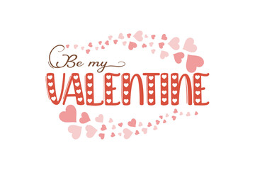 Be my Valentine Farmhouse Sign Design
