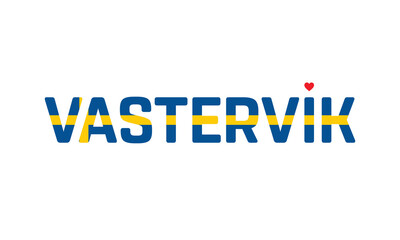 I Love Vastervik, Typographic Design of I Love Vastervik with a flag of Sweden on a white background, Vastervik city of Sweden with heart, Vastervik, I love Sweden