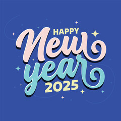 Happy New year 2025 decorative typography greeting card on blue background. Hand drawn new year 2025 calligraphy poster, banner, template design. New year logotype, sticker, label, tag.
