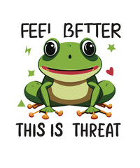 Feel better this is threat Funny frog T-shirt design vector,
Funny frog T-shirt,
Cute frog graphic tee,
Motivational frog shirt,
Retro frog design,
Humor T-shirt for adults,
Positive affirmation T-shi
