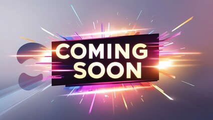 Coming Soon! Announcement graphic with vibrant colors and dynamic light streaks.
