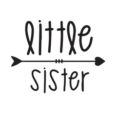 little sister background inspirational positive quotes, motivational, typography, lettering design