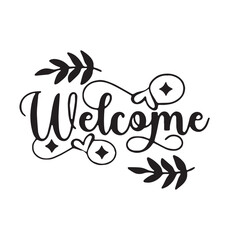 welcome background inspirational positive quotes, motivational, typography, lettering design