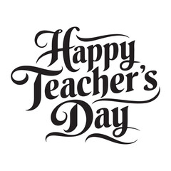 Happy Teacher's Day Typography with white background