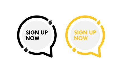Sign up now design logo template illustration