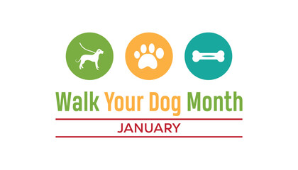 Walk Your Dog Month observed each year during January. Walk Your Dog Month creative concept design. Vector template for banner, greeting card, poster with background.