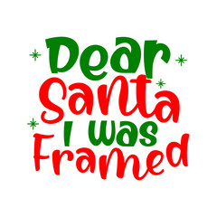 Fototapeta premium dear santa i was framed