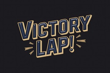 Bold Victory Lap Typography with Retro Styling and Contrasting Colors