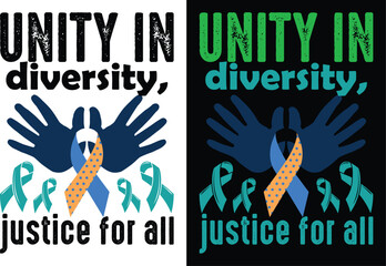 Print Unity in diversity, justice for all t shirt design