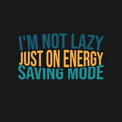 Motivational Typography design template. Fun typography design