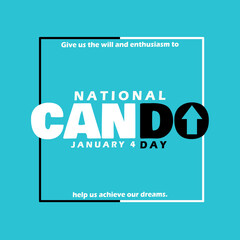 National CanDo Day to celebrate on January 4th. Bold text with an upward arrow as motivation in frame on light blue background. Motivational event banner.