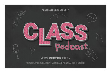 Class Podcast 3d text effect editable vector