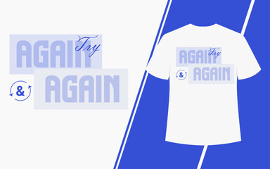 try again and again quote t shirt design template, motivation t shirt design, inspiring label for print ready t shirt template design