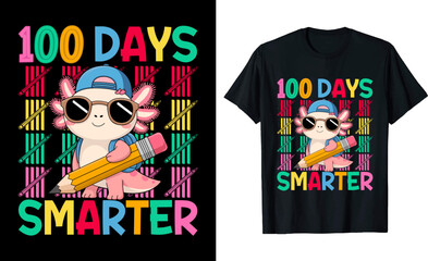100 Days Of School Axolotl Graphic T shirt Design 100 Days Smarter