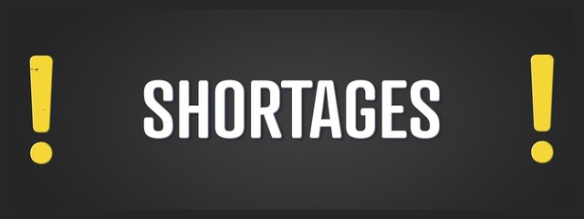 Fototapeta premium Shortages. A blackboard with white text. Illustration with grunge text style.