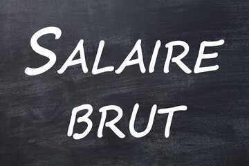 Obraz premium Salaire brut tableau noir