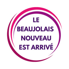 Fototapeta premium New Beaujolais wine is arrived symbol icon in French language 