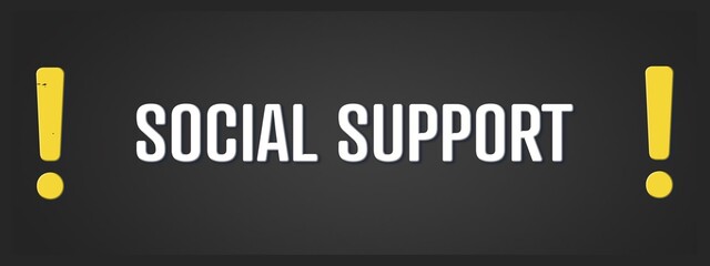 Fototapeta premium Social Support. A blackboard with white text. Illustration with grunge text style.