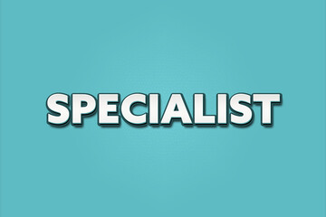 Fototapeta premium Specialist. A Illustration with white text isolated on light green background.