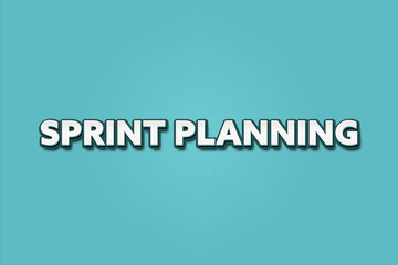 Fototapeta premium Sprint Planning. A Illustration with white text isolated on light green background.