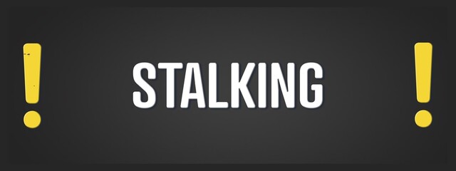 Fototapeta premium Stalking. A blackboard with white text. Illustration with grunge text style.