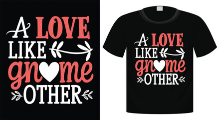 Valentine's Day Typography T-Shirt Design For Print Ready
