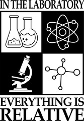 Highlight laboratory with phrase IN THE LABORATORY EVERYTHING IS RELATIVE