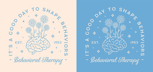 Behavioral therapy therapist children kids mental health professional quotes it's a good day to shape behaviors. Floral brain drawing retro blue flowers aesthetic print sticker women shirt design.