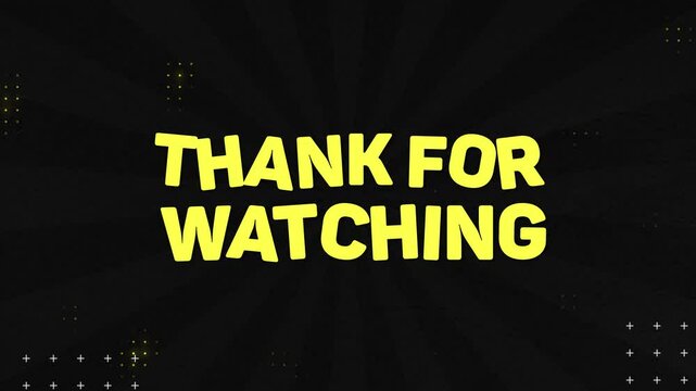 Animated Thanks For Watching motion graphic with comic dark background