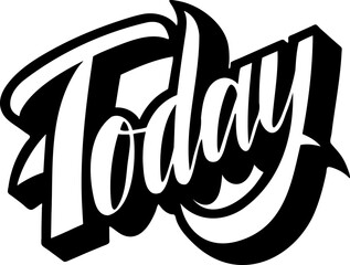 Fototapeta premium Today lettering