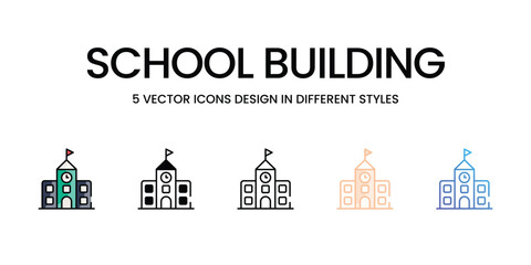 School Building icons set in different style vector stock illustration