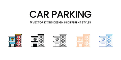 Car Parking icons set in different style vector stock illustration
