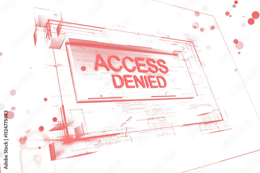 Aufkleber Glowing red Access Denied text on abstract digital interface, white background, holographic tech style, concept of cyber-security warning. 3D Rendering.