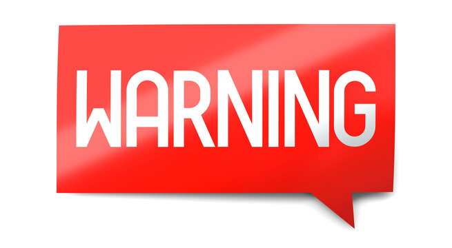 Warning - speech bubble - 3D illustration